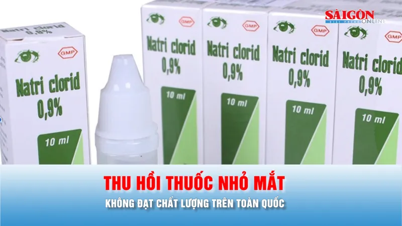 Podcast bản tin tối 15-5: Thu hồi thuốc nhỏ mắt không đạt chất lượng trên toàn quốc
