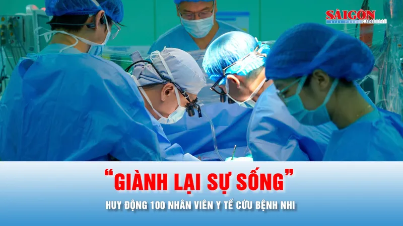 Podcast tin chiều 17-5: Ghép tim thần tốc, giành lại sự sống cho bệnh nhi suy tim giai đoạn cuối