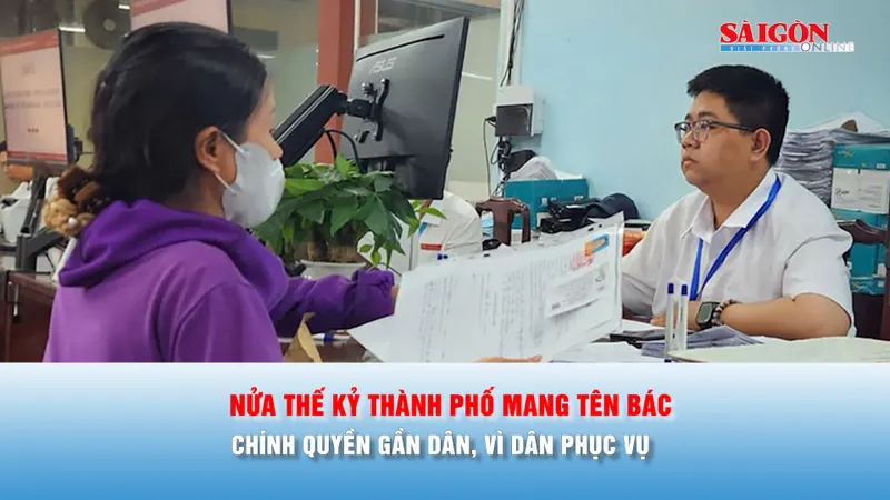Nửa thế kỷ mang tên Bác, TPHCM trọn nghĩa vẹn tình, vươn tầm toàn cầu - Bài 3: Chính quyền gần dân, vì dân phục vụ