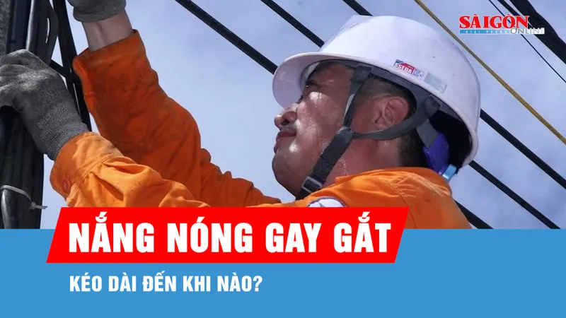 Những ngày nắng nóng gay gắt ở Bắc bộ kéo dài đến khi nào?