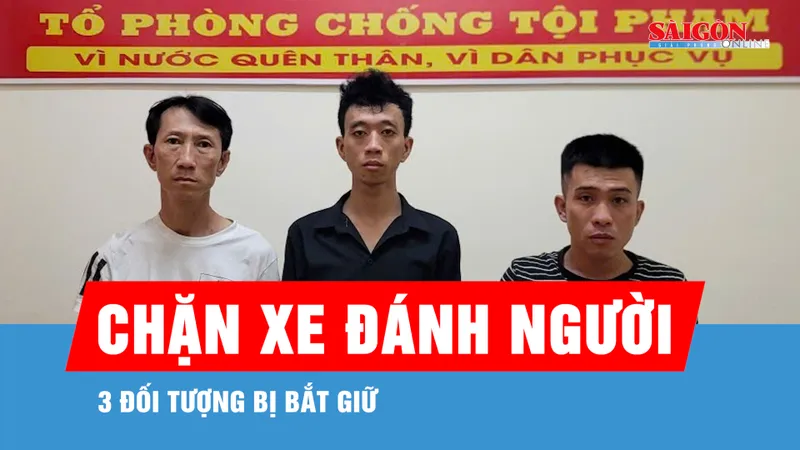 Đồng Nai: Bắt giữ nhóm đối tượng chặn xe đánh người trọng thương