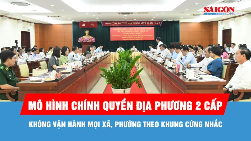 Không vận hành mọi xã, phường, đặc khu theo một khung cứng nhắc