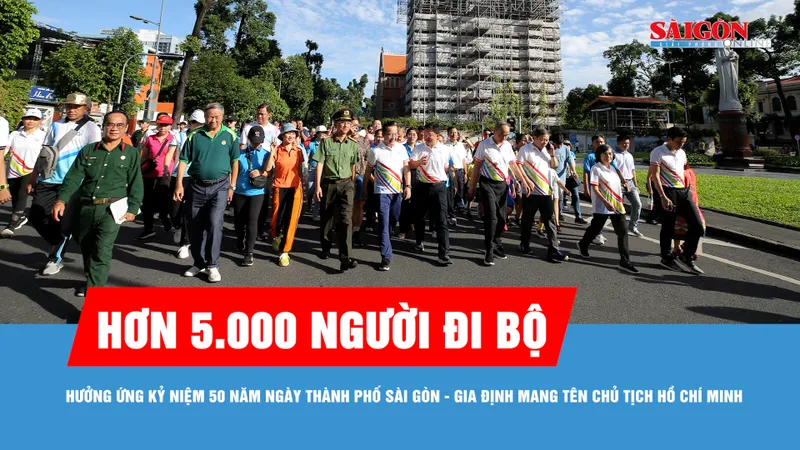 Hơn 5.000 người đi bộ hưởng ứng kỷ niệm 50 năm Ngày thành phố Sài Gòn - Gia Định mang tên Chủ tịch Hồ Chí Minh