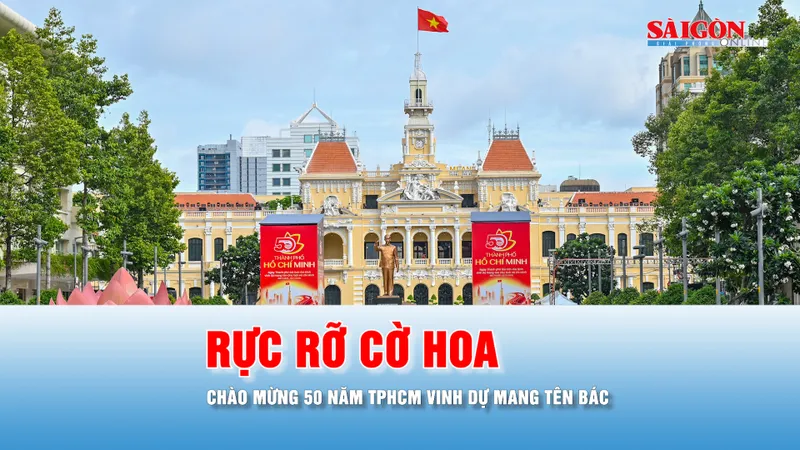 Podcast bản tin thời sự 2-7: Rực rỡ cờ hoa chào mừng 50 năm TPHCM vinh dự mang tên Bác