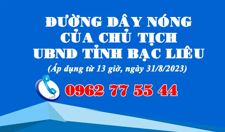  Chủ tịch UBND tỉnh Bạc Liêu thay đổi số điện thoại đường dây nóng