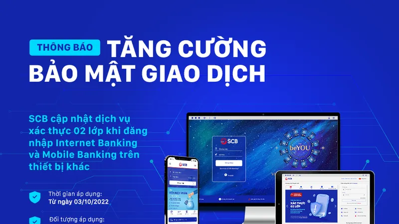 SCB tăng cường bảo mật khi đăng nhập ngân hàng điện tử trên thiết bị khác