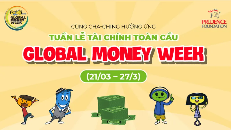 Cuộc thi Cha-Ching “Bé giỏi Tiền hay” hưởng ứng Chiến dịch Tài chính toàn cầu
