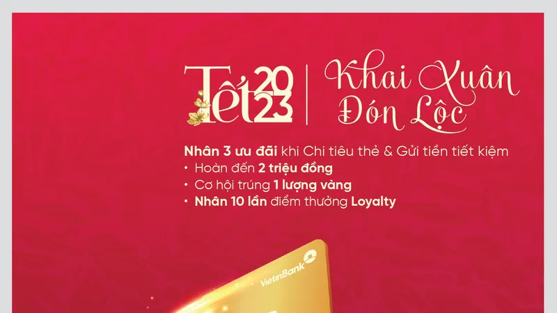 Rinh lộc đầu năm cùng vô vàn đặc quyền ưu tiên khi gửi tiết kiệm tại VietinBank 