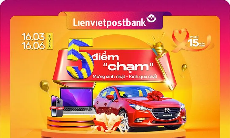 Giao dịch không nhàm chán với 5 điểm “chạm” nhận quà chất từ Lienvietpostbank