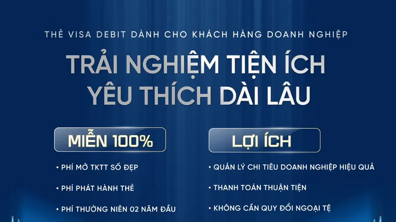 Giải pháp quản trị tài chính dễ dàng cho khách hàng doanh nghiệp