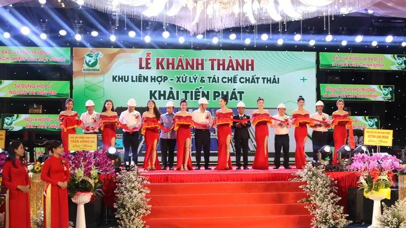Khánh thành Khu liên hợp xử lý và tái chế chất thải Khải Tiến Phát