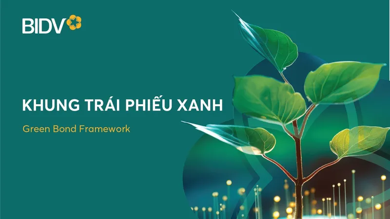 BIDV phát hành thành công 2.500 tỷ đồng trái phiếu tài trợ các dự án vì môi trường