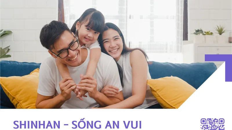 Shinhan Life Việt Nam ra mắt sản phẩm bảo hiểm “Shinhan – Sống An Vui”