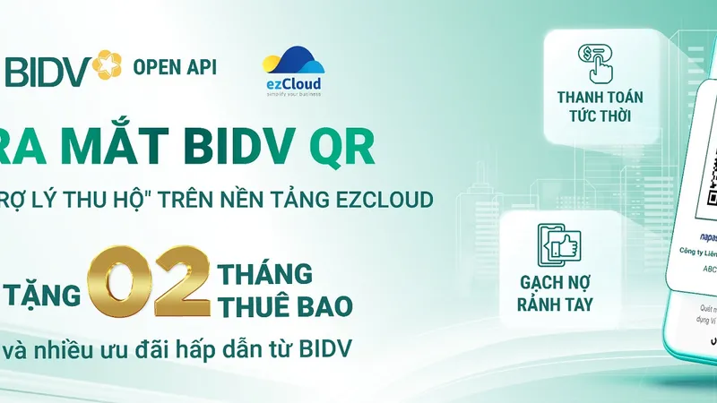 BIDV QR - Siêu trợ lý thu hộ trên ezCloud