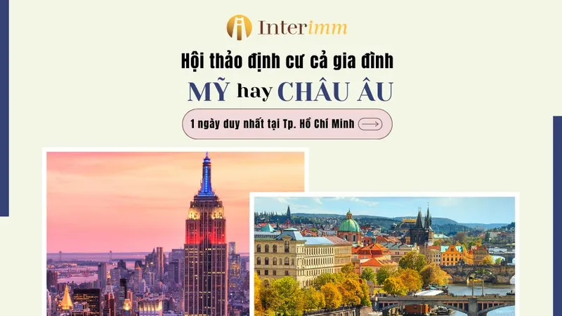 Interimm tổ chức Hội thảo “Chọn Mỹ hay châu Âu để định cư cho cả gia đình?”