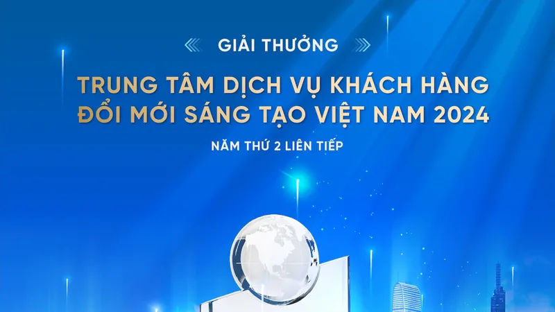 VietinBank đạt giải thưởng “Trung tâm dịch vụ khách hàng đổi mới sáng tạo năm 2024"