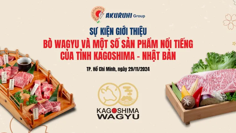 Sự kiện giới thiệu bò Wagyu và một số sản phẩm nổi tiếng của tỉnh Kagoshima, Nhật Bản
