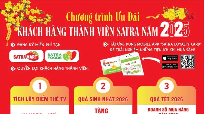SATRA tiếp tục triển khai các chính sách “Thẻ thành viên Satra Bonus” năm 2025 với nhiều ưu đãi