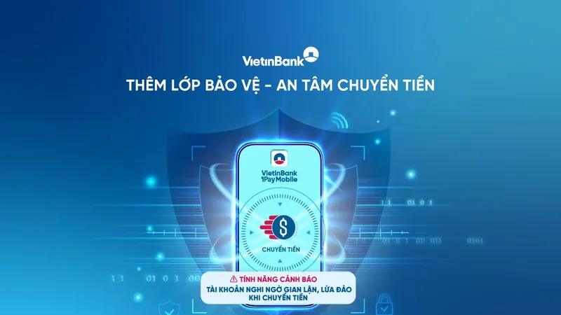 VietinBank ra mắt tính năng bảo vệ tài khoản với cảnh báo gian lận tức thời