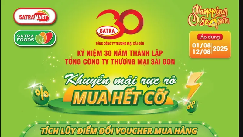 “Khuyến mãi rực rỡ - mua hết cỡ” cùng hệ thống bán lẻ SATRA