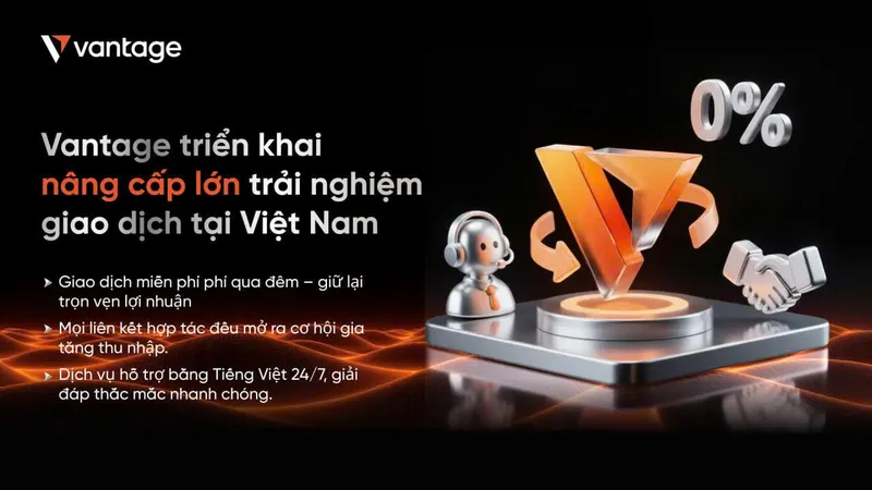Vantage Việt Nam ra mắt 3 tính năng mới nâng cao chất lượng dịch vụ