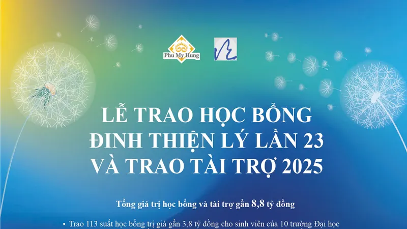 Gần 8,8 tỷ đồng sẽ được trao trong chương trình "Học bổng Đinh Thiện Lý 2025"