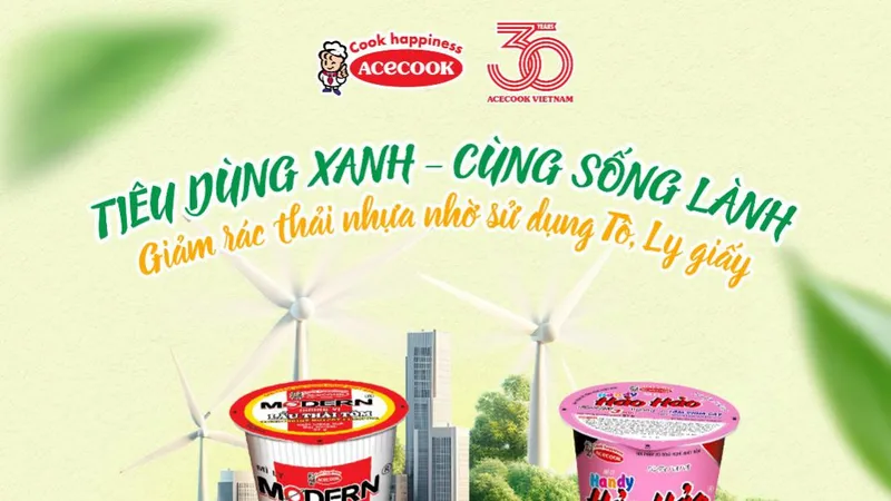 Acecook hưởng ứng tinh thần “Tiêu dùng xanh - Cùng sống lành” với Mì ly Modern, Mì ly Handy Hảo Hảo, Mì Tô Nhớ Mãi Mãi,... được cải tiến bao bì giấy