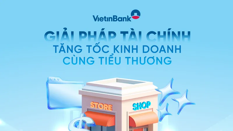 VietinBank đồng hành Chiến dịch 60 ngày cao điểm hỗ trợ hộ kinh doanh chuyển đổi thuế khoán sang kê khai