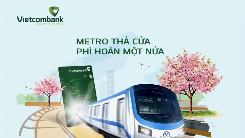 Vietcombank hoàn tiền 50% cho chủ thẻ Vietcombank Visa khi mua vé metro lên tới 450.000 đồng với mỗi khách hàng