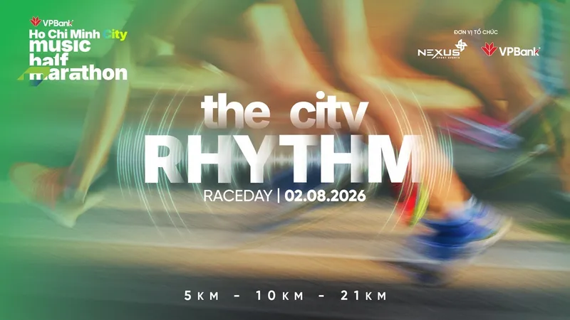 Giải chạy VPBank Ho Chi Minh City Music Half Marathon 2026 được chính thức tổ chức vào ngày 2-8-2026