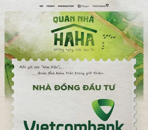 Vietcombank x Quán Nhà Haha: PHIÊN BẢN CÓ BẠN! Qua những giao dịch số tiện lợi mỗi ngày cùng Vietcombank, bạn mở ra cánh cửa trở thành Thượng khách tại Quán Nhà Haha