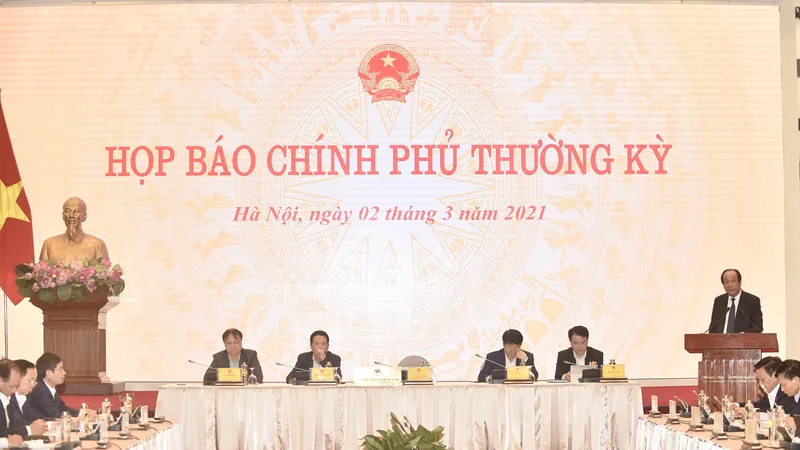 Họp báo Chính phủ thường kỳ tháng 2-2021 diễn ra chiều tối ngày 2-3