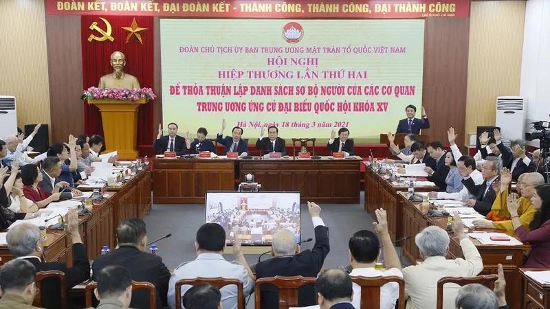 Thống nhất thông qua danh sách 205 người ứng cử đại biểu Quốc hội khóa XV ở Trung ương ​