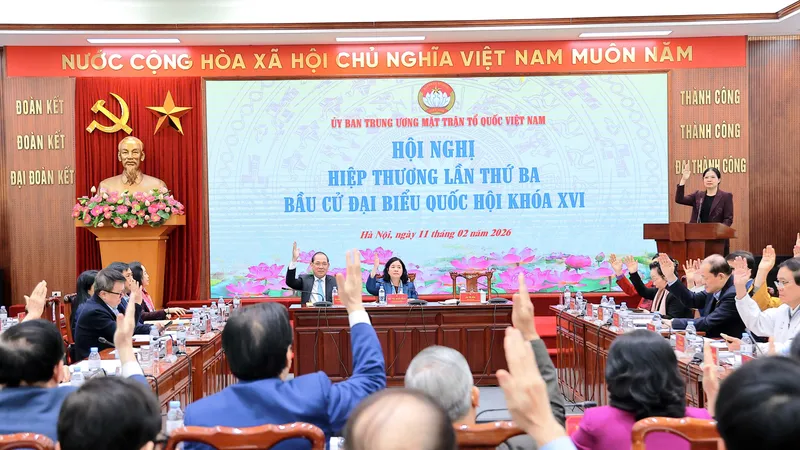 Hội nghị hiệp thương lần thứ ba thống nhất cao lập danh sách 217 người ở Trung ương đủ tiêu chuẩn để ứng cử đại biểu Quốc hội khóa XVI