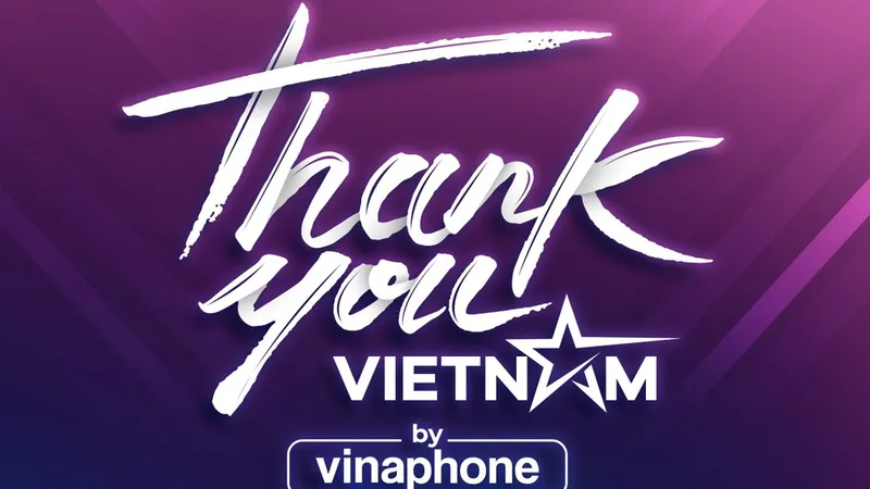 VinaPhone tái xuất đại nhạc hội “Thank you, Vietnam” với dàn sao khủng