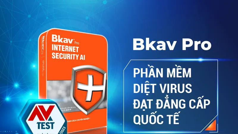 Bkav đạt chứng chỉ quốc tế AV-Test