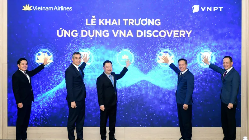 VNPT và Vietnam Airlines triển khai chương trình hợp tác chiến lược, ra mắt ứng dụng VNA Discovery