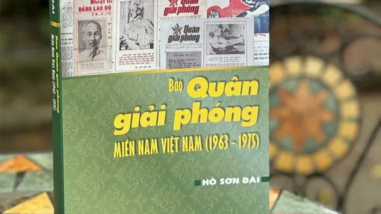 "Báo Quân giải phóng miền Nam Việt Nam (1963-1975)": Một công trình khoa học trân quý
