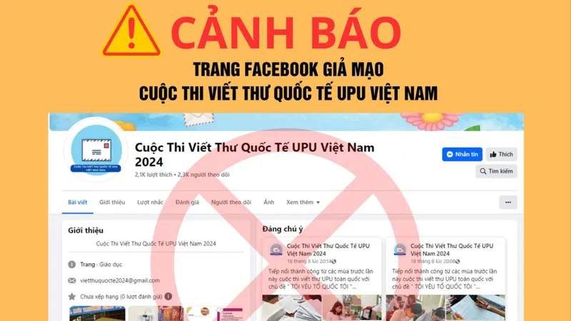 Cảnh báo Fanpage giả mạo cuộc thi Viết thư quốc tế UPU tại Việt Nam