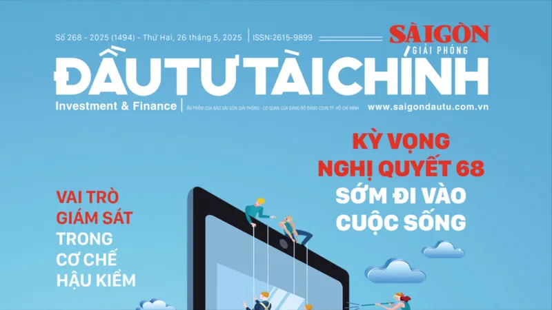 Đón đọc SGGP ĐẦU TƯ TÀI CHÍNH phát hành hôm nay 26-5-2025 