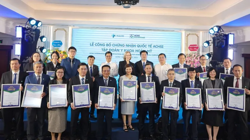 Tập đoàn Y khoa Hoàn Mỹ - hệ thống y tế tư nhân đầu tiên tại Việt Nam đạt chứng nhận quốc tế ACHSI 