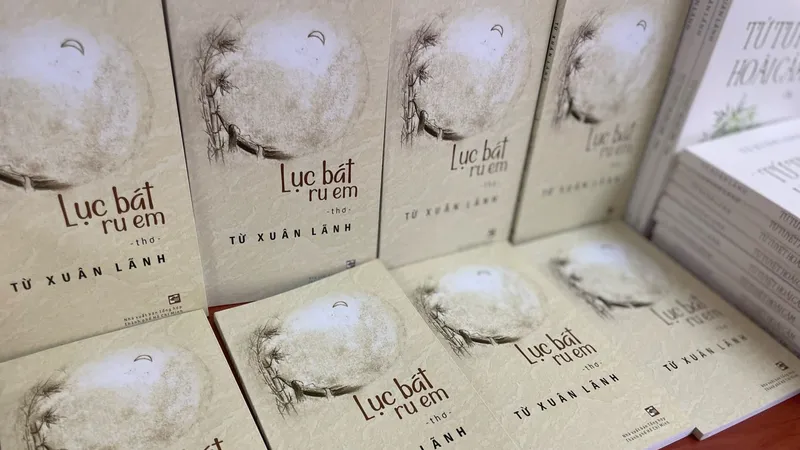 “Lục bát ru em” - khúc tình ca của nhà thơ Từ Xuân Lãnh