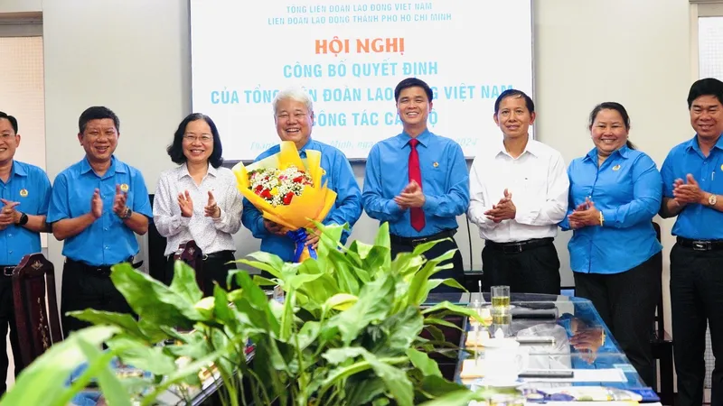 Chủ tịch LĐLĐ TPHCM làm Ủy viên Ban Chấp hành LĐLĐ Việt Nam