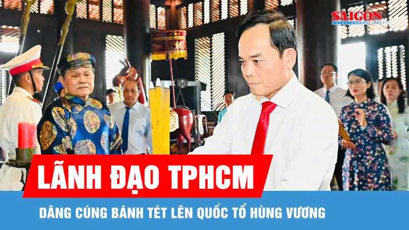 Lãnh đạo TPHCM dâng cúng bánh tét Quốc tổ Hùng Vương