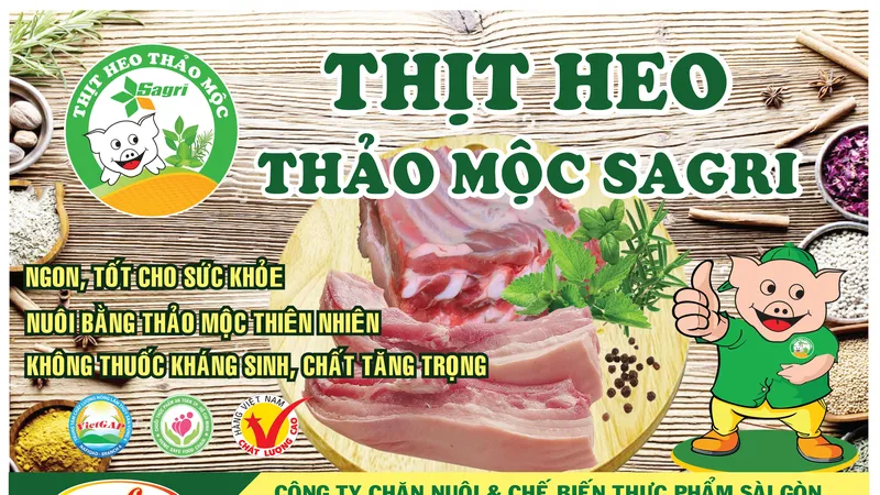 Hãy sử dụng thịt heo thảo mộc SAGRI