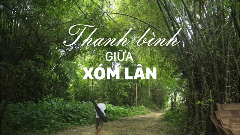 Thanh bình giữa xóm Lân