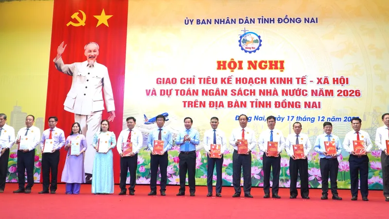 Hội nghị giao chỉ tiêu kế hoạch phát triển kinh tế - xã hội và dự toán thu ngân sách nhà nước năm 2026 của tỉnh Đồng Nai