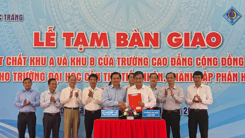 Sóc Trăng bàn giao cơ sở vật chất cho Trường Đại học Cần Thơ