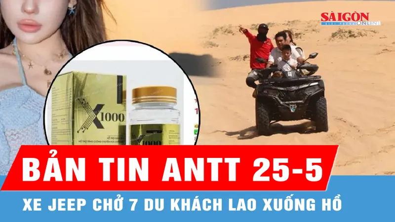 Bản tin ANTT 25-5: Bình Thuận: Xe jeep chở 7 du khách lao xuống hồ, 1 người tử vong; Vụ các sản phẩm 'hotgirl' Ngân 98 quảng cáo