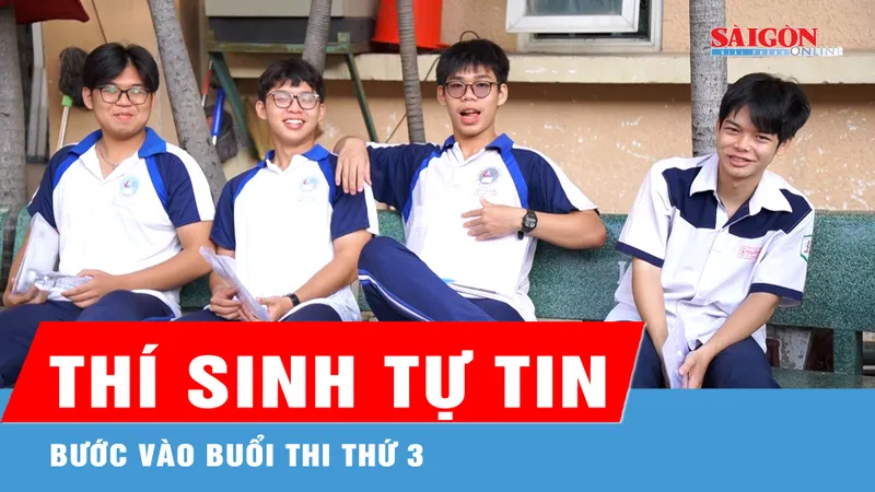 Thí sinh bước vào bài thi tự chọn, tự tin đạt kết quả tốt